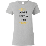 Mama Needs A Nap T Shirts V2