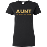 Aunt Like A Mom But Cooler T Shirts