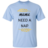 Mama Needs A Nap T Shirts V2
