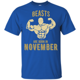 Beast Are Born In November T Shirts