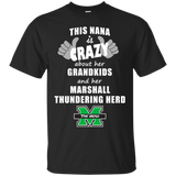 This Nana Is Crazy About Her Grandkids And Her Marshall Thundering Herd T Shirts