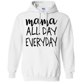 Mama All Day Everyday T Shirts V2