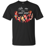 We Are All Wonder Women T Shirts