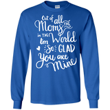 I'm So Glad You Are Mine T Shirts