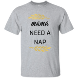 Mama Needs A Nap T Shirts V2