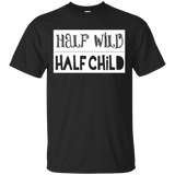 Half Wild Half Child T Shirts V1