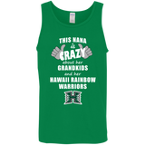 This Nana Is Crazy About Her Grandkids And Her Hawaii Rainbow Warriors T Shirts