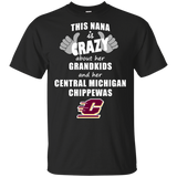This Nana Is Crazy About Her Grandkids And Her Central Michigan Chippewas T Shirts