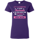 My Daughter Is Super Awesome T Shirts V1
