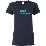 Ain't No Hood Like Mother Hood T Shirts V1