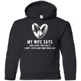 My Wife Says I Only Have Two Faults. I Don't Listen And Somethings Else T Shirts