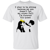 I Stay To Be Strong T Shirts V2