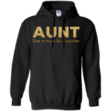 Aunt Like A Mom But Cooler T Shirts