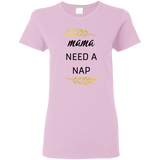 Mama Needs A Nap T Shirts V2