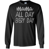 Mama All Day Everyday T Shirts V3