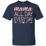 Mama All Day Everyday T Shirts V1