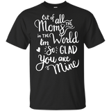 I'm So Glad You Are Mine T Shirts