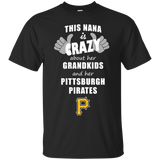 This Nana Is Crazy About Her Grandkids And Her Pittsburgh Pirates T Shirts