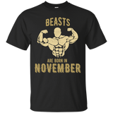 Beast Are Born In November T Shirts