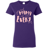 Mama All Day Everyday T Shirts V4
