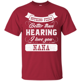 Nothing Feels Better Than Hearing I Love You T Shirts