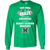 This Nana Is Crazy About Her Grandkids And Her Hawaii Rainbow Warriors T Shirts