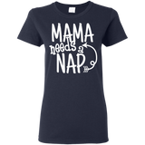 Mama Needs A Nap T Shirts V4