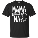 Mama Needs A Nap T Shirts V4