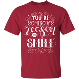 You Are Somebody's Reason To Smile T Shirts V1