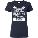 Nothing Feels Better Than Hearing I Love You T Shirts