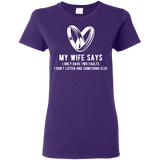 My Wife Says I Only Have Two Faults. I Don't Listen And Somethings Else T Shirts