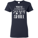 You Are Somebody's Reason To Smile T Shirts V2