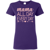 Mama All Day Everyday T Shirts V1