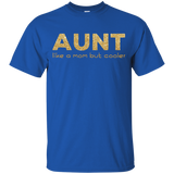 Aunt Like A Mom But Cooler T Shirts