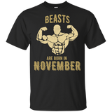 Beast Are Born In November T Shirts