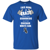 This Nana Is Crazy About Her Grandkids And Her Chicago White Sox T Shirts