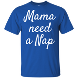 Mama Needs A Nap T Shirts V3
