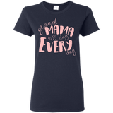 Mama All Day Everyday T Shirts V4