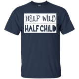 Half Wild Half Child T Shirts V1