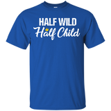 Half Wild Half Child T Shirts V3
