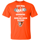 This Nana Is Crazy About Her Grandkids And Her Bowling Green Falcons T Shirts