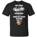 This Nana Is Crazy About Her Grandkids And Her Bowling Green Falcons T Shirts