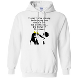 I Stay To Be Strong T Shirts V2