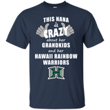 This Nana Is Crazy About Her Grandkids And Her Hawaii Rainbow Warriors T Shirts