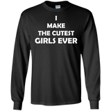 I Make The Cutest Girls Ever T Shirts