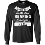 Nothing Feels Better Than Hearing I Love You T Shirts